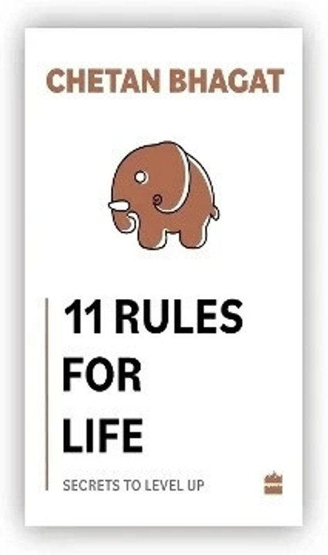 11 Rules for Life – Chetan Bhagat (Paperback, English)