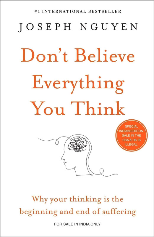 Don’t Believe Everything You Think — Joseph Nguyen