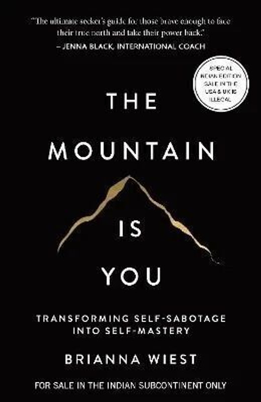 The Mountain Is You — Self-Mastery by Brianna Wiest