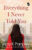 Everything I Never Told You by Ajay K. Pandey – Paperback